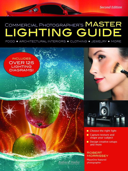 Title details for Commercial Photographer's Master Lighting Guide by Robert Morrissey - Available
